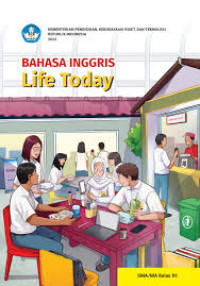BAHASA INGGRIS LIFE TODAY SMA KELAS XII