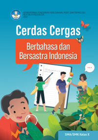 Cerdas Cergas : Berbahasa dan Bersastra Indonesia kls X