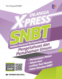 Erlangga X-Press SNBT : Pengetahuan dan Pemahaman Umum
