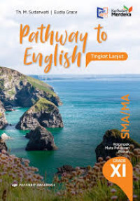 PATHWAY TO ENGLISH TINGKAT LANJUT KELAS XI